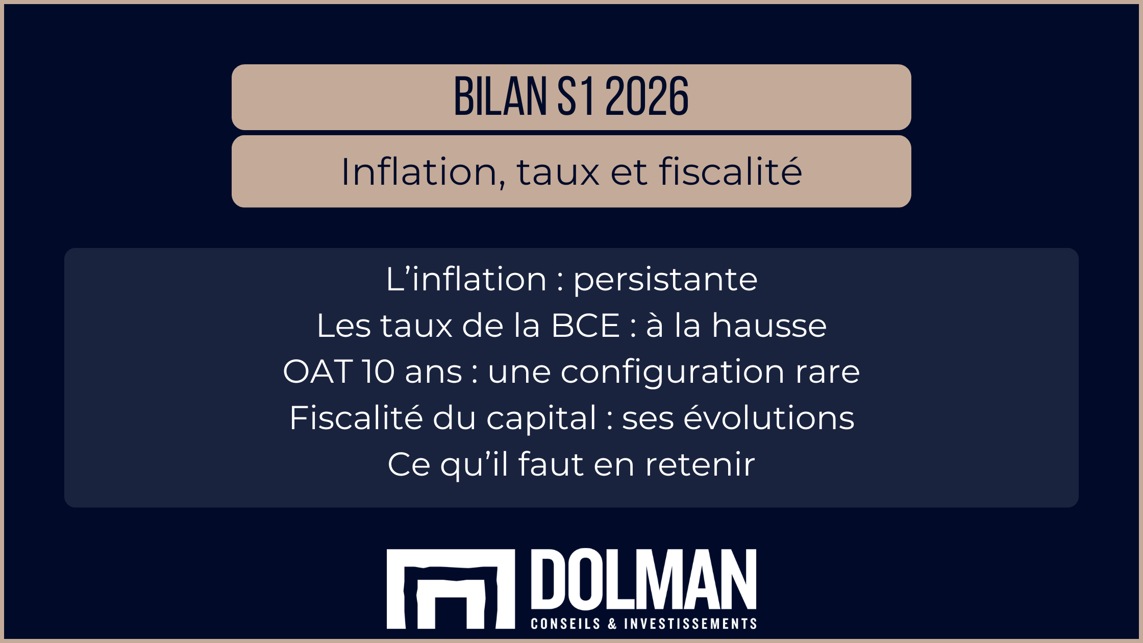 Bilan S1 2026 : inflation, taux et fiscalité sommaire : L’inflation : persistante Les taux de la BCE : à la hausse OAT 10 ans : une configuration rare Fiscalité du capital : ses évolutions Ce qu’il faut en retenir